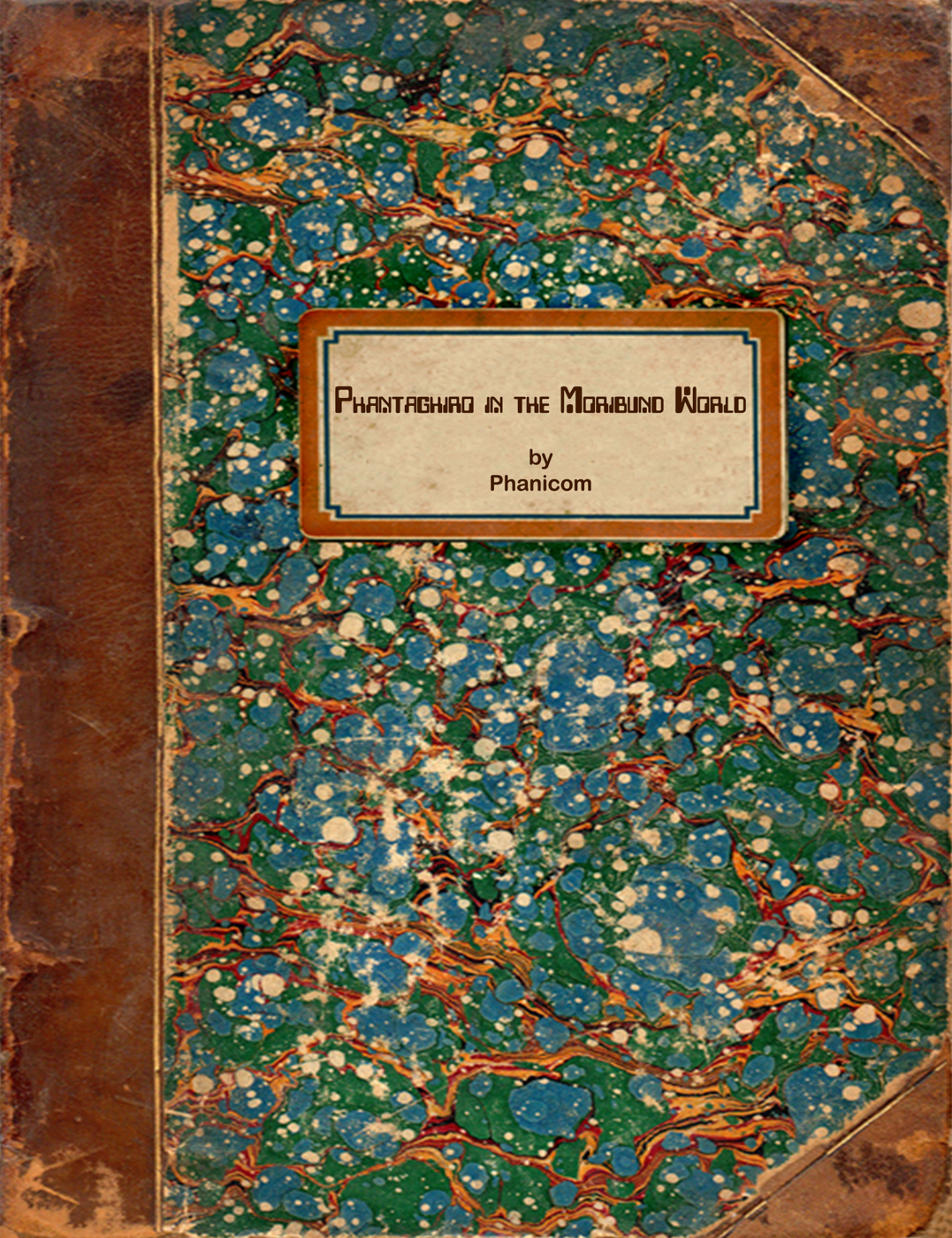 Marbled cover of Phantaghiro in the Moribund World by Phanicom